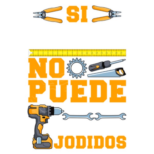 Si Papu00e1 No Puede Arreglarlo Estamos Jodidos Regalo Du00eda Del Padre