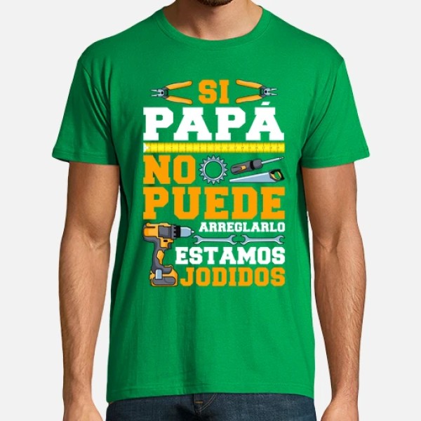 Si Papu00e1 No Puede Arreglarlo Estamos Jodidos Regalo Du00eda Del Padre