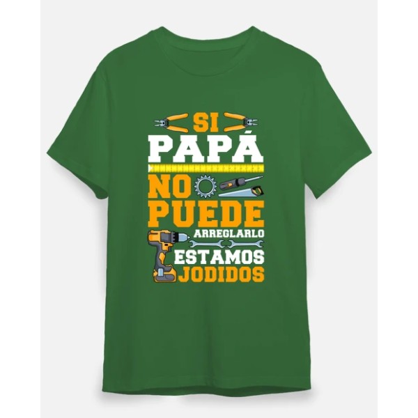 Si Papu00e1 No Puede Arreglarlo Estamos Jodidos Regalo Du00eda Del Padre