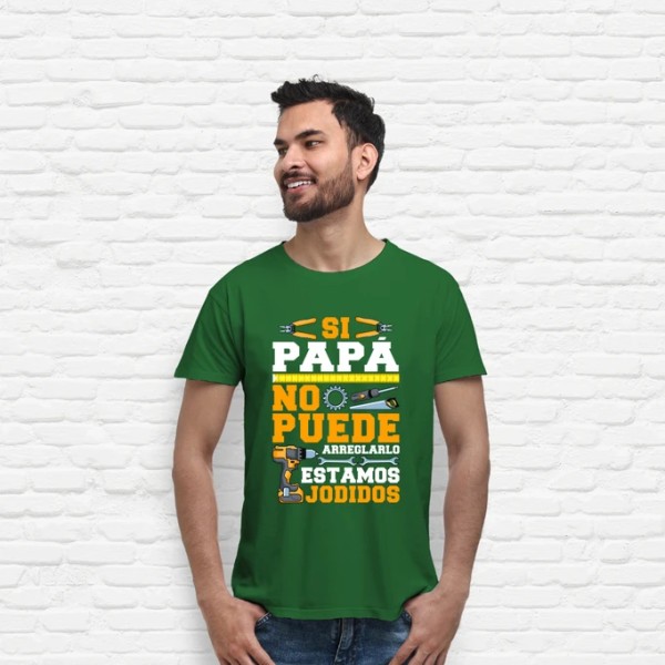 Si Papu00e1 No Puede Arreglarlo Estamos Jodidos Regalo Du00eda Del Padre