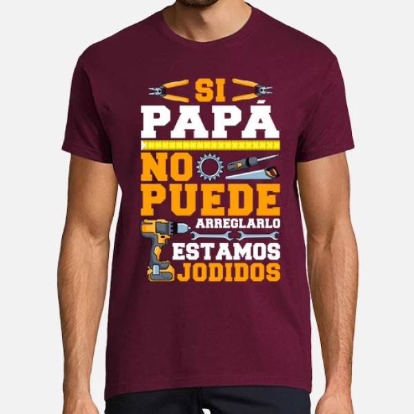 Si Papu00e1 No Puede Arreglarlo Estamos Jodidos Regalo Du00eda Del Padre