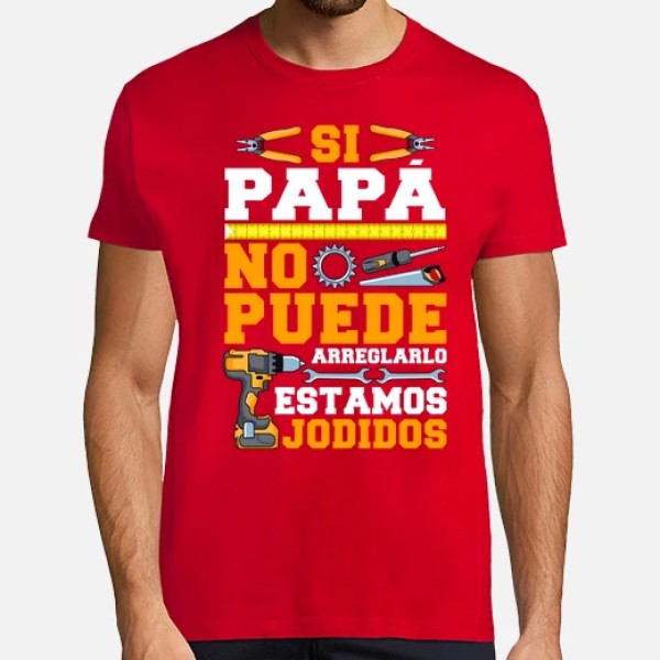 Si Papu00e1 No Puede Arreglarlo Estamos Jodidos Regalo Du00eda Del Padre