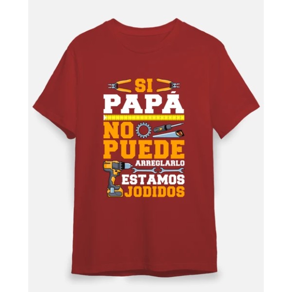 Si Papu00e1 No Puede Arreglarlo Estamos Jodidos Regalo Du00eda Del Padre