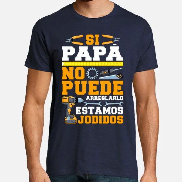 Si Papu00e1 No Puede Arreglarlo Estamos Jodidos Regalo Du00eda Del Padre