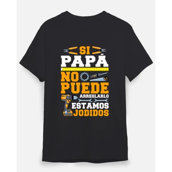 Si Papu00e1 No Puede Arreglarlo Estamos Jodidos Regalo Du00eda Del Padre