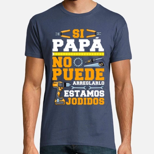 Si Papu00e1 No Puede Arreglarlo Estamos Jodidos Regalo Du00eda Del Padre