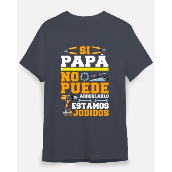 Si Papu00e1 No Puede Arreglarlo Estamos Jodidos Regalo Du00eda Del Padre