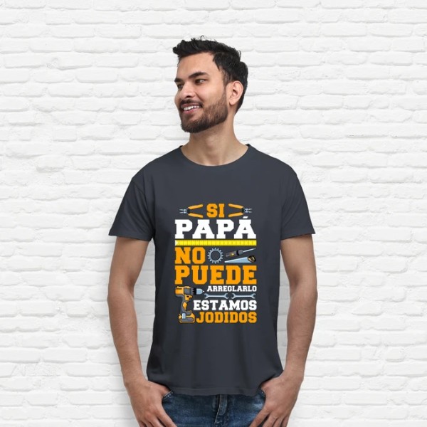 Si Papu00e1 No Puede Arreglarlo Estamos Jodidos Regalo Du00eda Del Padre