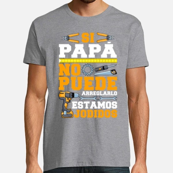 Si Papu00e1 No Puede Arreglarlo Estamos Jodidos Regalo Du00eda Del Padre