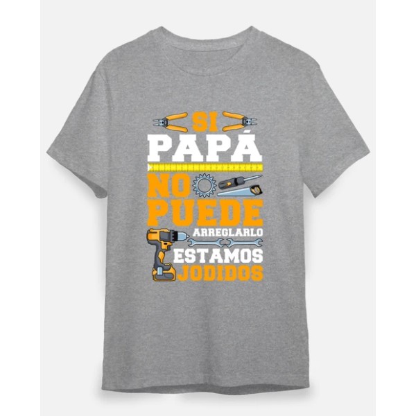 Si Papu00e1 No Puede Arreglarlo Estamos Jodidos Regalo Du00eda Del Padre