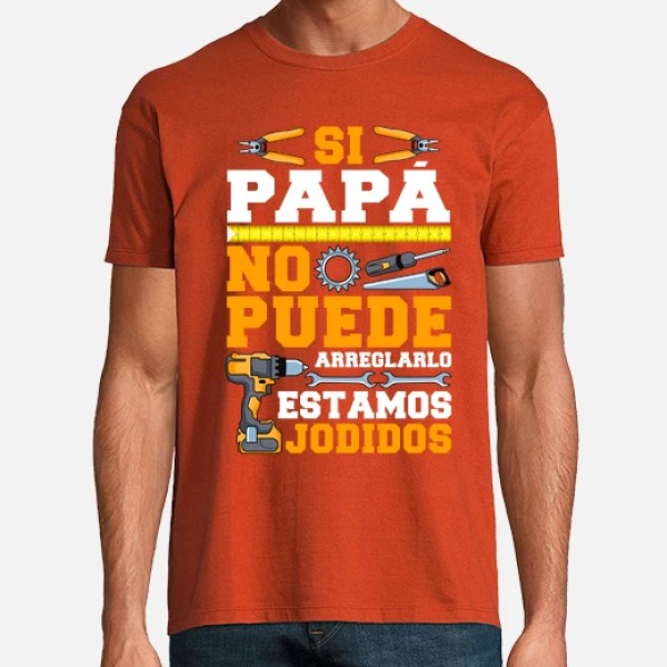 Si Papu00e1 No Puede Arreglarlo Estamos Jodidos Regalo Du00eda Del Padre