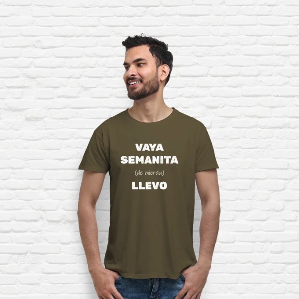 Camiseta original Vaya semanita llevo