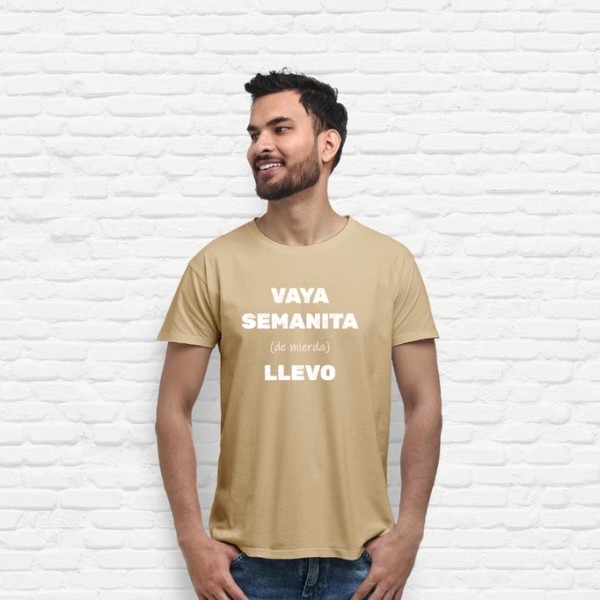 Camiseta original Vaya semanita llevo