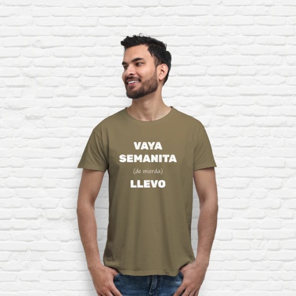 Camiseta original Vaya semanita llevo