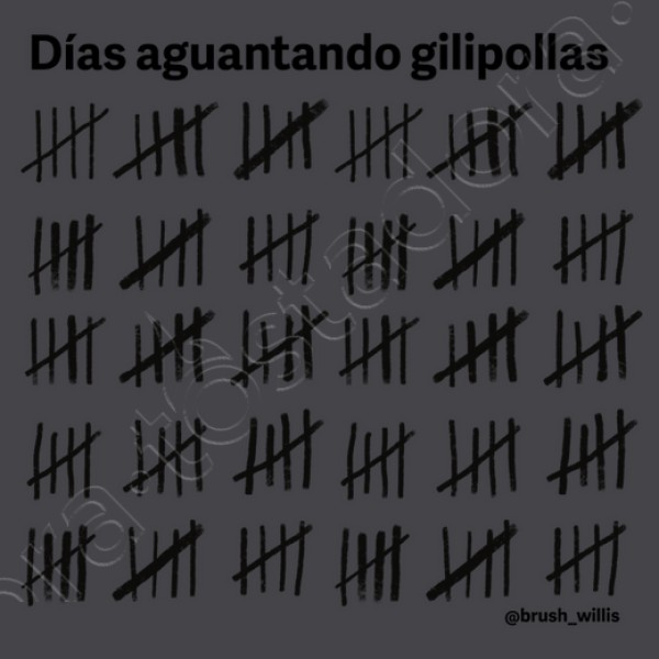 Du00edas aguantando gilipollas