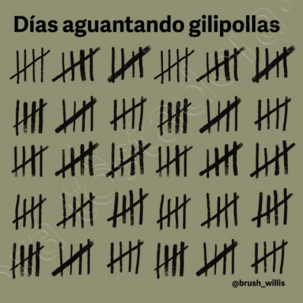 Du00edas aguantando gilipollas