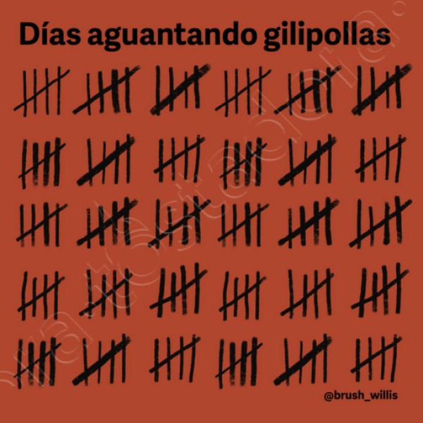 Du00edas aguantando gilipollas