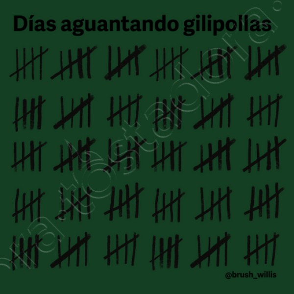 Du00edas aguantando gilipollas