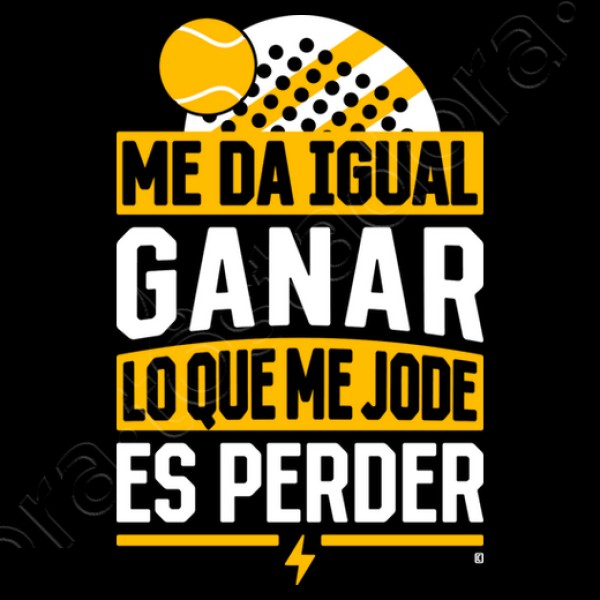Me da igual ganar...