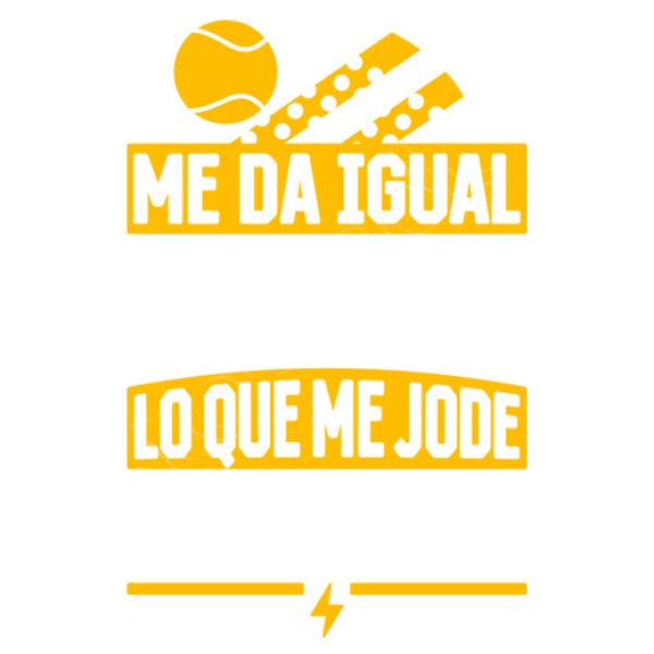 Me da igual ganar...