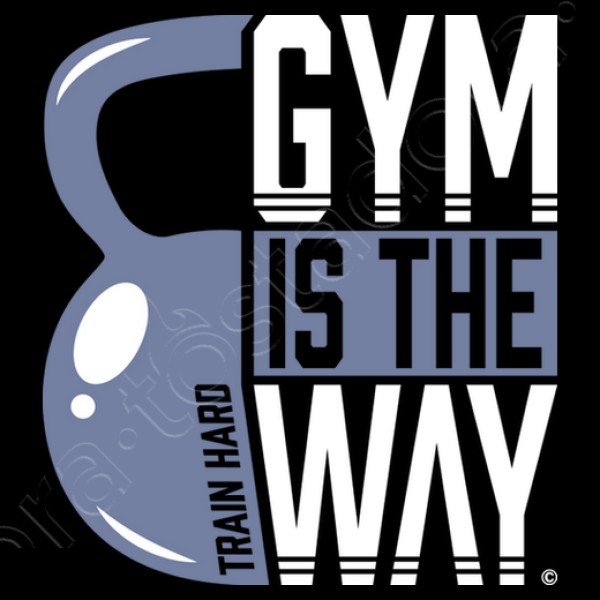 Gym is the Way