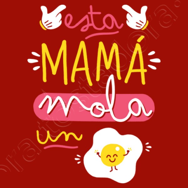 Esta mamu00e1 mola un huevo