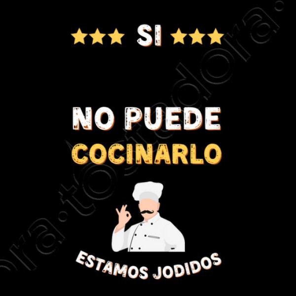 Si no puede cocinarlo estamos jodidos regalos originales para mi novio