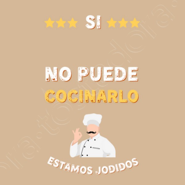 Si no puede cocinarlo estamos jodidos regalos originales para mi novio