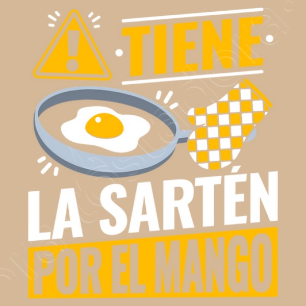 NOMBRE Tiene la sartu00e9n por el mango