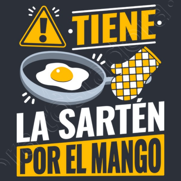 NOMBRE Tiene la sartu00e9n por el mango