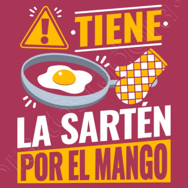 NOMBRE Tiene la sartu00e9n por el mango