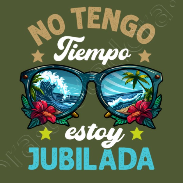 No Tengo Tiempo Estoy Jubilada Regalo Jubilaciu00f3n