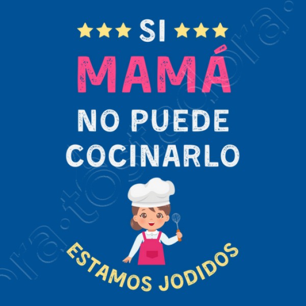 Si mama no puede cocinarlo