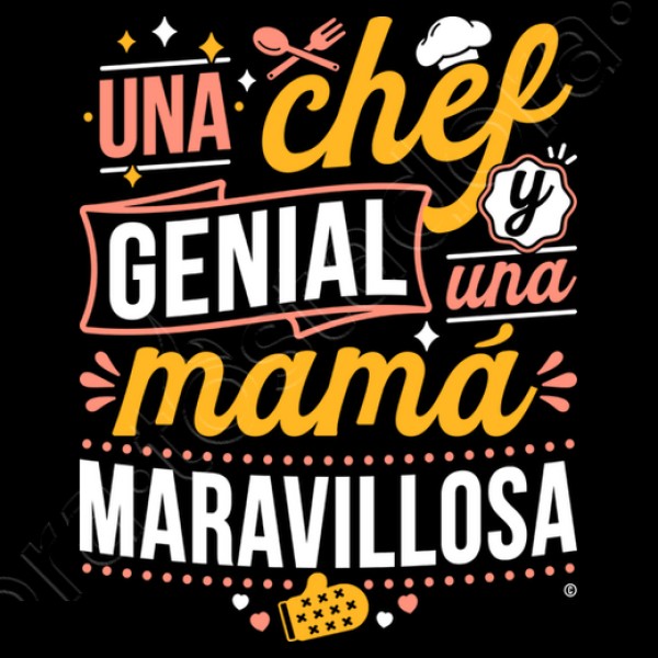 NOMBRE Chef Genial Mamu00e1 Maravillosa