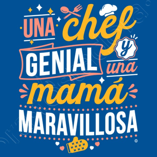 NOMBRE Chef Genial Mamu00e1 Maravillosa