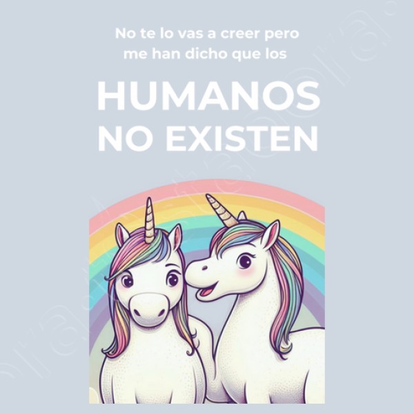 unicornios los humanos no existen