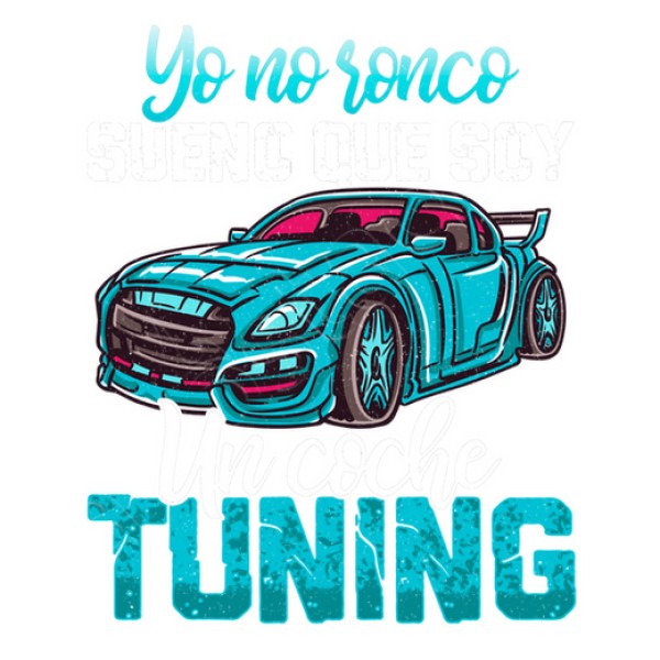 Yo no ronco sueu00f1o Coche Tuning Drifting Motor Racing