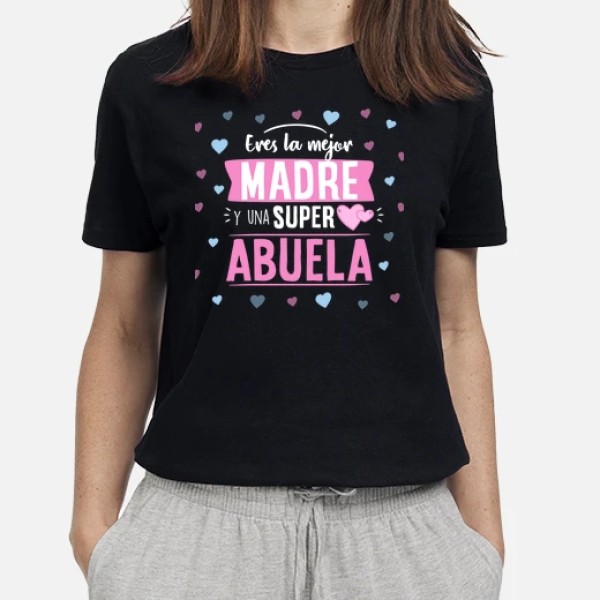 Eres la mejor madre y abuela