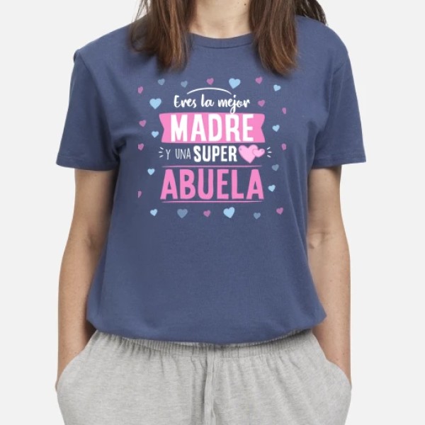 Eres la mejor madre y abuela