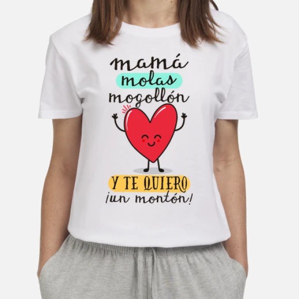 Mamu00e1 molas mogollu00f3n y te quiero u00a1un mon
