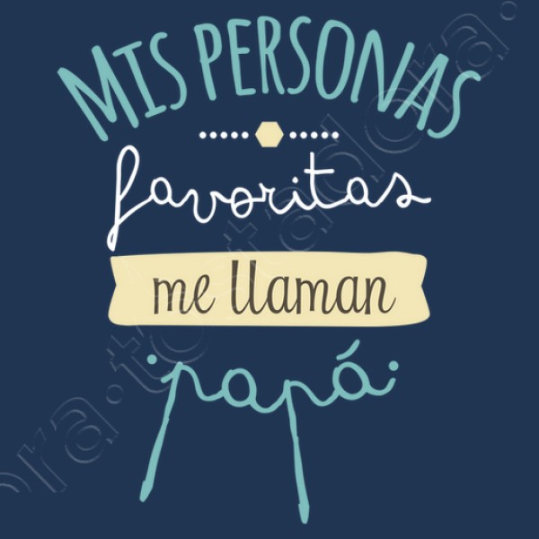 Mis Personas Favoritas Me Llaman Papu00e1 regalos du00eda del padre