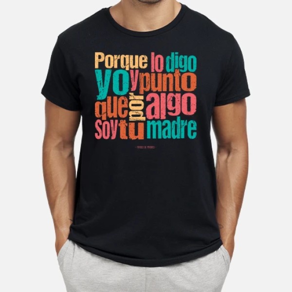 Porque lo digo yo - Frases de Madres