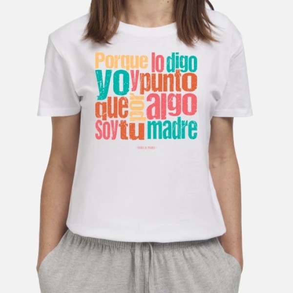 Porque lo digo yo - Frases de Madres