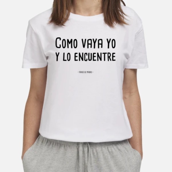Como vaya yo - Frases de Madres