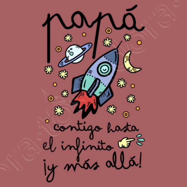 Papu00e1 contigo hasta el infinito u00a1y mu00e1s a