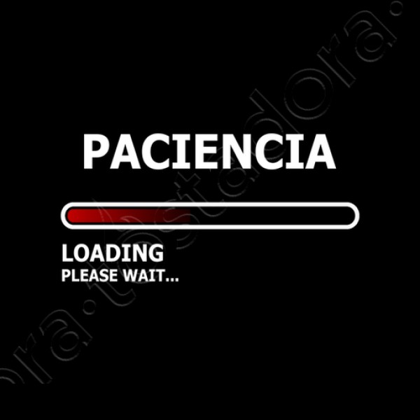 CARGANDO PACIENCIA