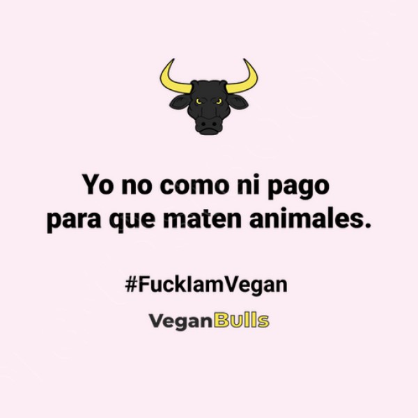 YO NO COMO ANIMALES.