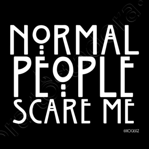 Normal people scare me #AHS