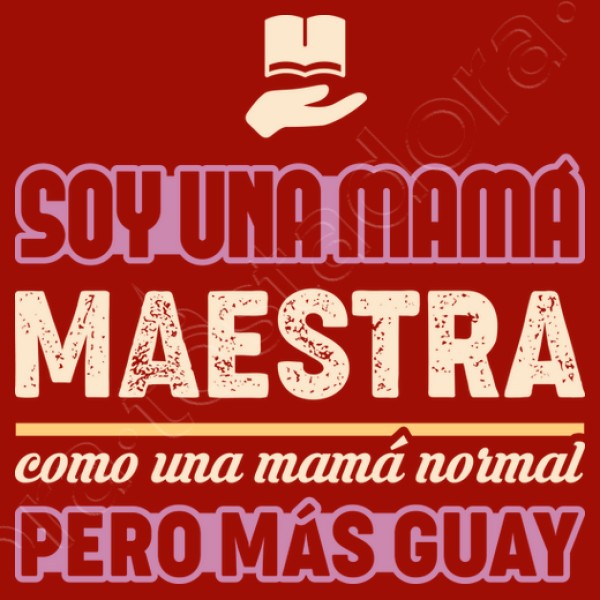 Soy Una Mamu00e1 Maestra, Como Una Mamu00e1 Nor