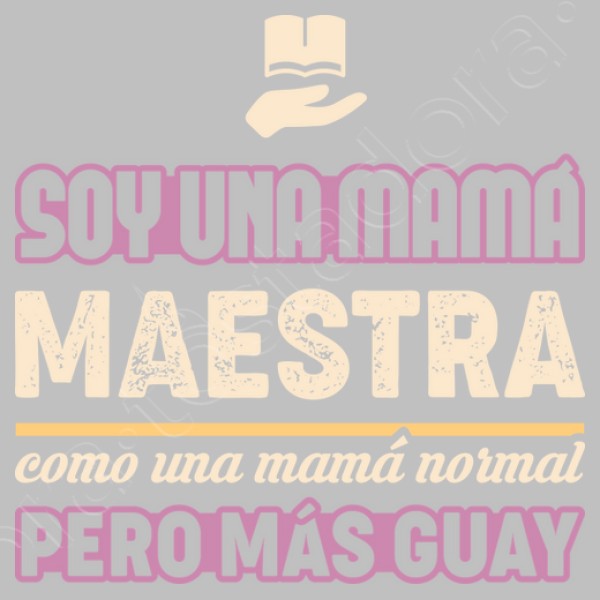 Soy Una Mamu00e1 Maestra, Como Una Mamu00e1 Nor